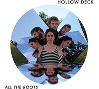 Hollow Deck - All The Roots [VINYL]