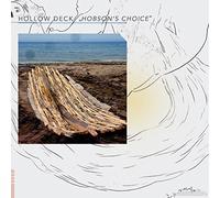 Hollow Deck - Hobson's Choice [VINYL]