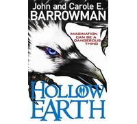 Hollow Earth by John & Carole E. Barrowman (2012)