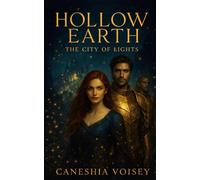 Hollow Earth: The City Of Lights