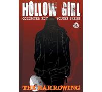 Hollow Girl: Collected Edition Volume 3 - The Harrowing
