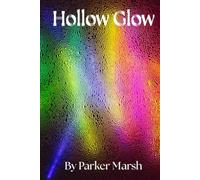 Hollow Glow: Poems from the in-between