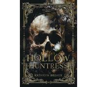 Hollow Huntress (The Death Duet: Book 1)
