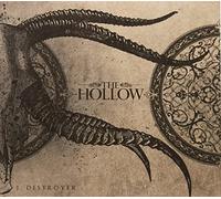 Hollow, The - I, Destroyer [CD]
