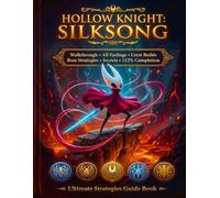 Hollow Knight Silksong Book: Ultimate Strategies Guide Book