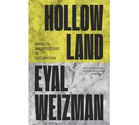 Hollow Land : Israel’s Architecture of Occupation