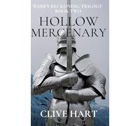 Hollow Mercenary: Book Two in the Webb's Reckoning Trilogy