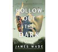 Hollow Out the Dark