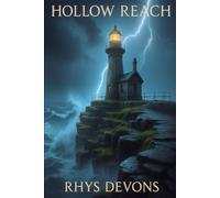 Hollow Reach: A Town with Secrets That Never Die