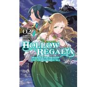 Miyuu - Hollow Regalia, Vol. 2 (light novel): Volume 2 (HOLLOW REGALIA LIGHT NOVEL SC)