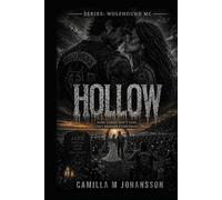 Hollow: Some losses don’t fade. They reshape everything. (Wolfhound MC)