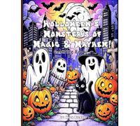 Holloween's Monster's of Magic & Mayhem!: Coloring book...