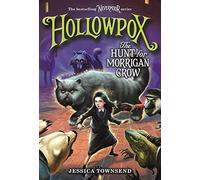 Hollowpox: The Hunt for Morrigan Crow (Nevermoor, 3)