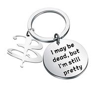 HOLLP Jewelry Gift I May Be Dead But I'm Still Pretty Keychain Fans Gifts 90's Television Gifts, Keychain, 8*10*1 cm