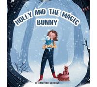 Holly and the Magic Bunny