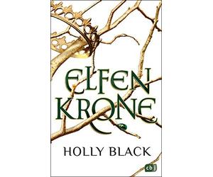 Holly Black Ann ELFENKRONE: Die Elfenkrone-Reihe 01 - Gewinner des D (Paperback)