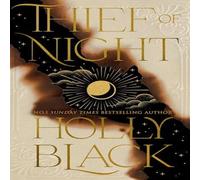 Holly Black Thief of Night Hardback Book Holly Black Multicolor