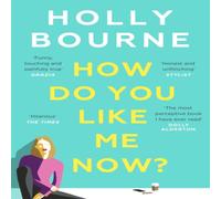 Holly Bourne How Do You Like Me Now? Paperback Book Holly Bourne Multicolor