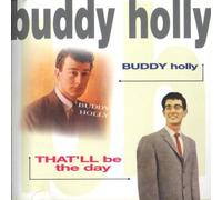 Holly,Buddy & the Crickets - That'll be the day