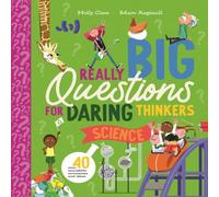 Holly Cave Really Big Questions for Daring Thinkers: Science Paperback Book Holly Cave Multicolor