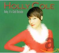 Holly Cole - Baby, It's Cold Outside