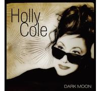 Holly Cole - Dark Moon (Deluxe Edition) [SHM-CD]