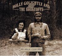 Holly Golightly And The Brokeoffs - No Help Coming [VINYL]