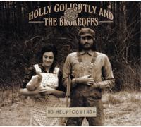Holly Golightly and The Brokeoffs – No Help Coming – 12" Vinyl (US Import)