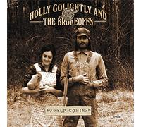 Holly Golightly And The Brokeoffs - No Help Coming [VINYL]