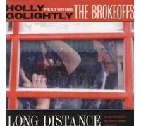 Holly Golightly Ft Brokeoffs - Long Distance 03-12Cc [VINYL]