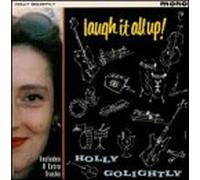 Holly Golightly - Laugh It All Up