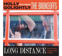 HOLLY GOLIGHTLY/BROKEOFFS - Long Distance