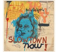 Holly Golightly - Slowtown Now