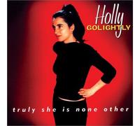 Holly Golightly - Truly She I Noe Other [Import]