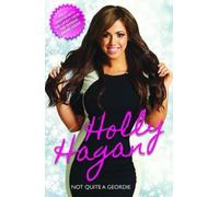 Holly Hagan: Not Quite a Geordie by Holly Hagan (2015-04-02)