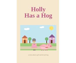 Holly Has a Hog