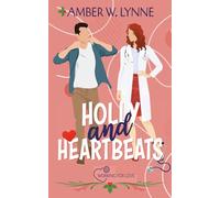 Holly & Heartbeats: A Sweet, Grumpy Sunshine, Holiday Romance: 6 (Working for Love)