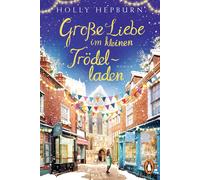 Holly Hepburn Melike Karamust Große Liebe im kleinen Trödelladen: Ro (Paperback)