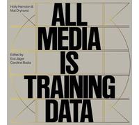 Holly Herndon & Mathew Dryhurst. All Media is Training Data