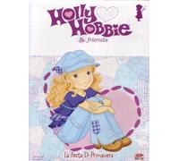 Holly Hobbie & Friends #03 - La Festa Di Primavera (Dvd+Stickers)