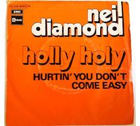 Holly Holy / Hurtin' You Don't Come Easy
