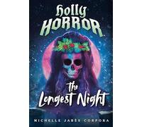 Holly Horror: The Longest Night #2