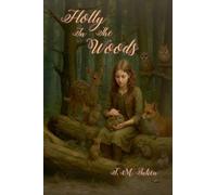 Holly In The Woods