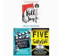 Holly Jackson Collection 3 Books Set (Kill Joy, The Reappearance of Rachel Price & Five Survive)