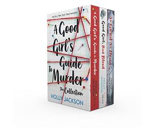 Holly Jackson Collection: a 3 book box-set (A good girl's guide to murder, 1-3)