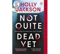 Holly Jackson Not Quite Dead Yet Paperback Book Holly Jackson Multicolor
