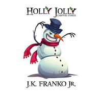 Holly Jolly: Campfire Stories