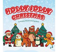 Holly Jolly Christmas: Everyday Mood Coloring Book