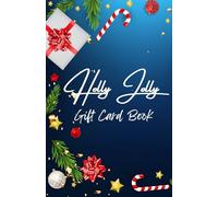 Holly Jolly Christmas Gift Card Book: Create Your Own Holiday Coupons for Family & Friends