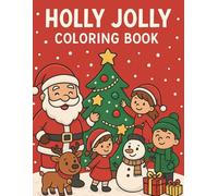 Holly Jolly Coloring Book: A Holiday Wonderland for Kids